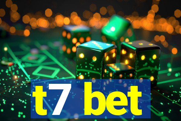 t7 bet
